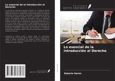 Capa do livro de Lo esencial de la introducción al Derecho 
