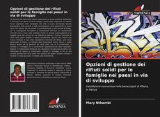Обложка Opzioni di gestione dei rifiuti solidi per le famiglie nei paesi in via di sviluppo