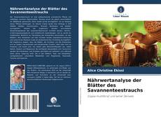 Couverture de Nährwertanalyse der Blätter des Savannenteestrauchs