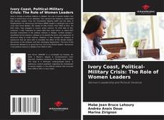 Borítókép a  Ivory Coast, Political-Military Crisis: The Role of Women Leaders - hoz