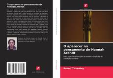 Copertina di O aparecer no pensamento de Hannah Arendt