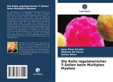 Portada del libro de Die Rolle regulatorischer T-Zellen beim Multiplen Myelom