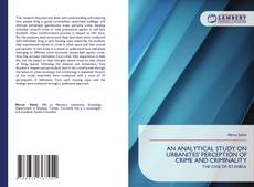 Portada del libro de AN ANALYTICAL STUDY ON URBANITES' PERCEPTION OF CRIME AND CRIMINALITY
