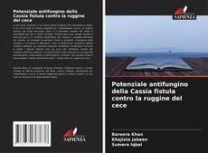 Potenziale antifungino della Cassia fistula contro la ruggine del cece kitap kapağı