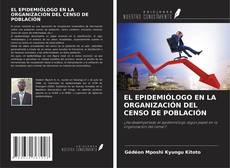 Copertina di EL EPIDEMIÓLOGO EN LA ORGANIZACIÓN DEL CENSO DE POBLACIÓN