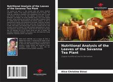 Copertina di Nutritional Analysis of the Leaves of the Savanna Tea Plant