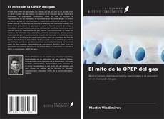 Portada del libro de El mito de la OPEP del gas