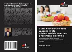 Stato nutrizionale delle ragazze in età adolescenziale avanzata provenienti dall’India kitap kapağı