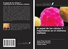 Обложка El papel de las células T reguladoras en el mieloma múltiple