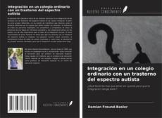 Обложка Integración en un colegio ordinario con un trastorno del espectro autista