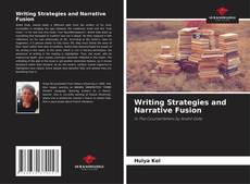 Bookcover of Writing Strategies and Narrative Fusion