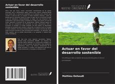 Couverture de Actuar en favor del desarrollo sostenible