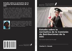 Обложка Estudio sobre la normativa de la Comisión de Retribuciones de la UGC