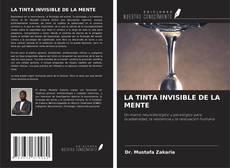 Bookcover of LA TINTA INVISIBLE DE LA MENTE