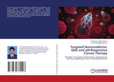Bookcover of Targeted Nanomedicine: QbD and pH-Responsive Cancer Therapy