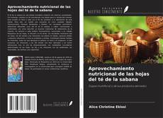 Обложка Aprovechamiento nutricional de las hojas del té de la sabana