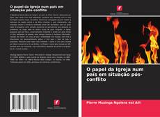 Buchcover von O papel da Igreja num país em situação pós-conflito