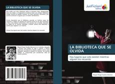 Обложка LA BIBLIOTECA QUE SE OLVIDA