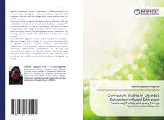 Copertina di Curriculum Studies in Uganda’s Competence-Based Education
