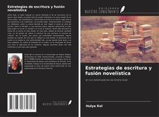 Обложка Estrategias de escritura y fusión novelística