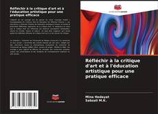 Buchcover von Réfléchir à la critique d'art et à l'éducation artistique pour une pratique efficace