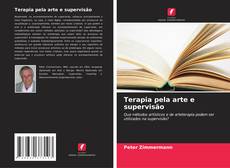 Capa do livro de Terapia pela arte e supervisão 