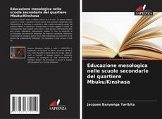Copertina di Educazione mesologica nelle scuole secondarie del quartiere Mbuku/Kinshasa
