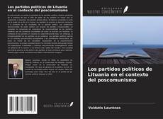 Buchcover von Los partidos políticos de Lituania en el contexto del poscomunismo