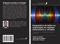 Buchcover von Diagnóstico de fallos en engranajes en régimen estacionario y variable