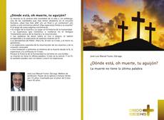 Portada del libro de ¿Dónde está, oh muerte, tu aguijón?