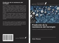 Portada del libro de Predicción de la resistencia del hormigón