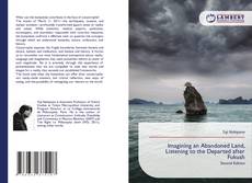 Couverture de Imagining an Abandoned Land, Listening to the Departed after Fukush