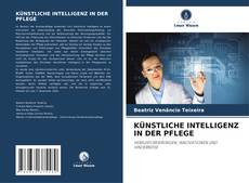 Обложка KÜNSTLICHE INTELLIGENZ IN DER PFLEGE