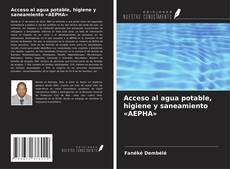 Capa do livro de Acceso al agua potable, higiene y saneamiento «AEPHA» 