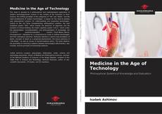 Portada del libro de Medicine in the Age of Technology