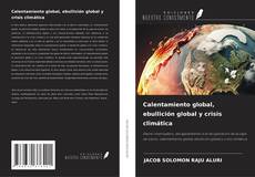 Portada del libro de Calentamiento global, ebullición global y crisis climática