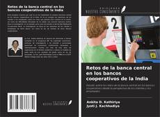 Capa do livro de Retos de la banca central en los bancos cooperativos de la India 