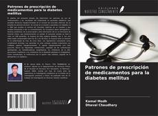 Patrones de prescripción de medicamentos para la diabetes mellitus的封面