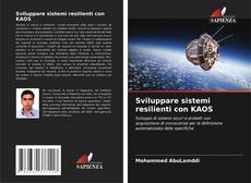 Capa do livro de Sviluppare sistemi resilienti con KAOS 