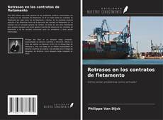 Capa do livro de Retrasos en los contratos de fletamento 