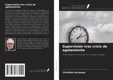Portada del libro de Supervisión tras crisis de agotamiento