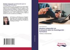 Bookcover of Modelo Integrador en Evaluación para la Investigación Formativa
