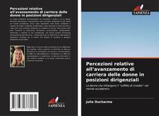 Bookcover of Percezioni relative all’avanzamento di carriera delle donne in posizioni dirigenziali