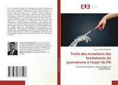 Traité des mutations des fondements du journalisme à l'essor de l'IA kitap kapağı