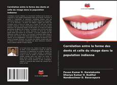 Buchcover von Corrélation entre la forme des dents et celle du visage dans la population indienne
