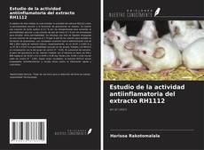 Couverture de Estudio de la actividad antiinflamatoria del extracto RH1112