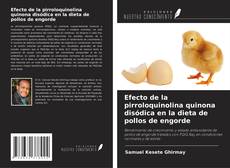 Efecto de la pirroloquinolina quinona disódica en la dieta de pollos de engorde kitap kapağı
