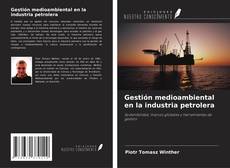 Capa do livro de Gestión medioambiental en la industria petrolera 