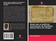 Copertina di Quais são as políticas económicas da República Democrática do Congo?