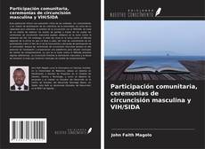 Portada del libro de Participación comunitaria, ceremonias de circuncisión masculina y VIH/SIDA
